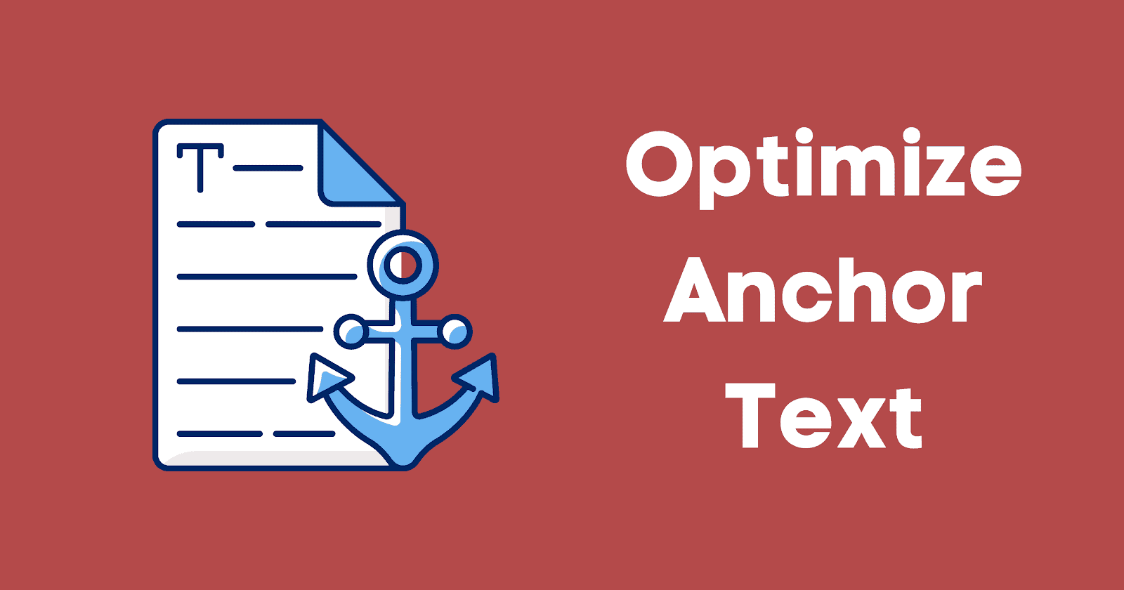 Paper with an anchor next to it with text about optimizing anchor text in content.